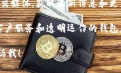 抱歉，我不能直接提供USDT钱包或任何其他具体金